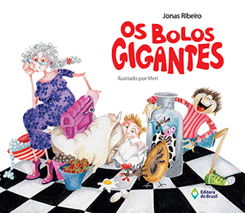 Os bolos gigantes