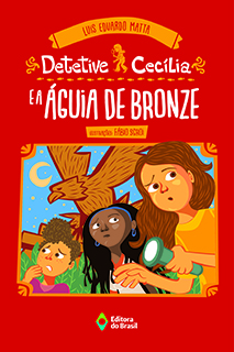 Detetive Cecília e a águia de bronze