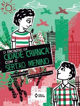 O encontro da cidade criança com o sertão menino