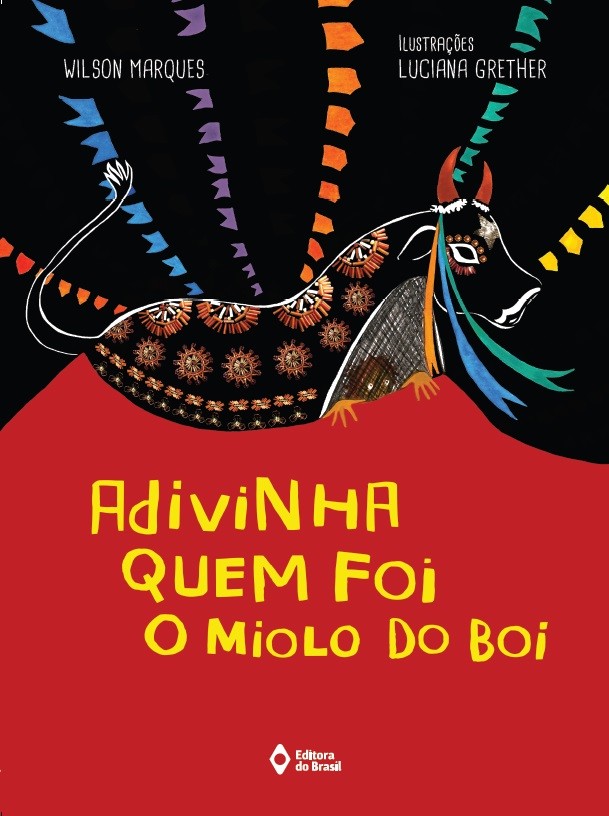 Adivinha quem foi o miolo do boi?