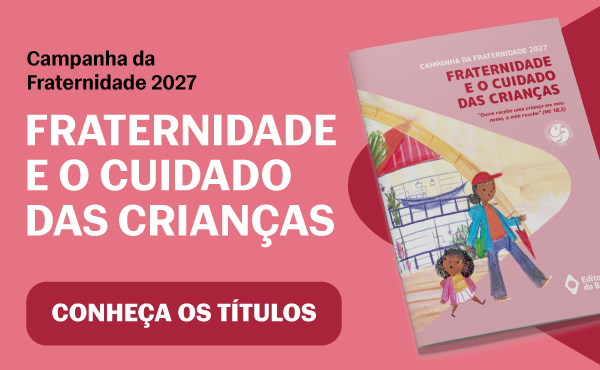 CAMPANHA DA FRATERNIDADE