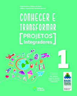 Conhecer e Transformar - Projetos Integradores - 1º ano