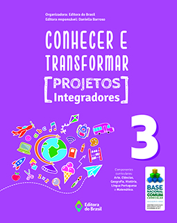 Conhecer e Transformar - Projetos Integradores - 3º ano