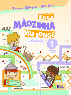 Essa Mãozinha Vai Longe - Caligrafia - Educação Infantil 1