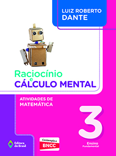 Raciocínio e cálculo mental: Atividades de Matemática - 3º ano