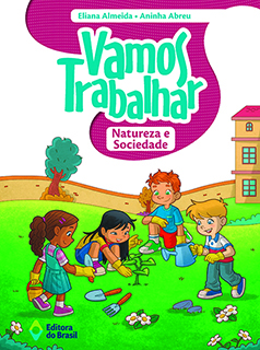 Vamos trabalhar - Natureza e sociedade