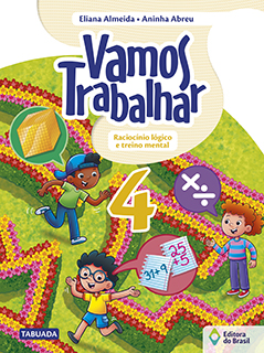 Vamos Trabalhar - Raciocínio lógico e treino mental - 4º ano