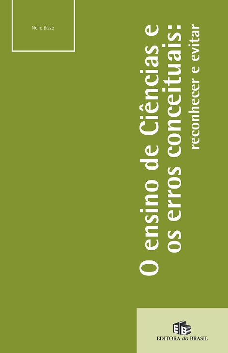 O ensino de Ciências e os erros conceituais: reconhecer e evitar 