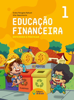 Educação Financeira: Entender e praticar – 1º ano