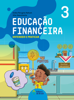 Educação Financeira: Entender e praticar – 3º ano