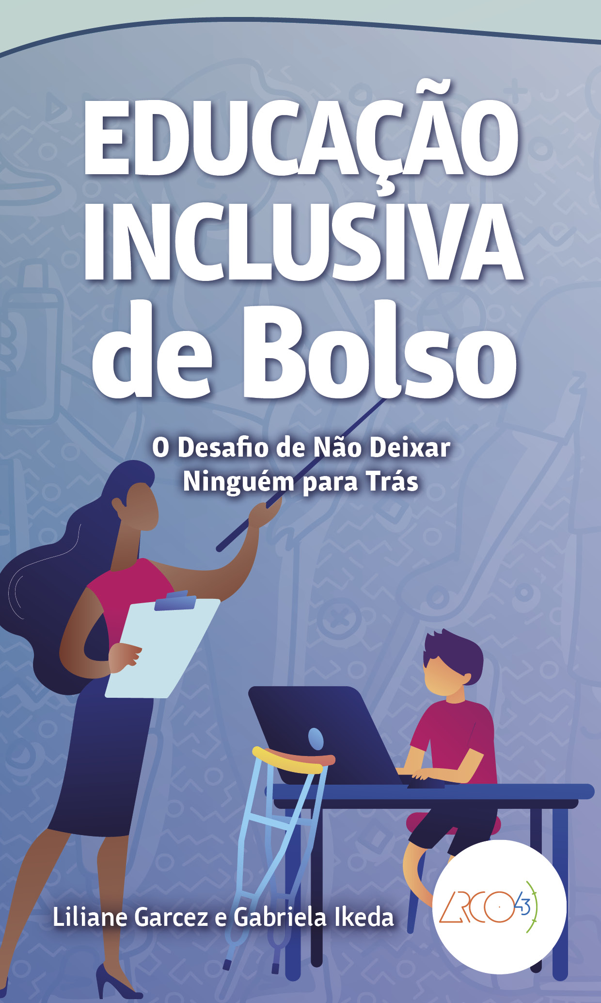 Educação Inclusiva de Bolso - O desafio de não deixar ninguém para trás