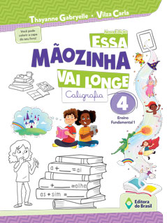 Essa Mãozinha Vai Longe – Caligrafia – 4º ano