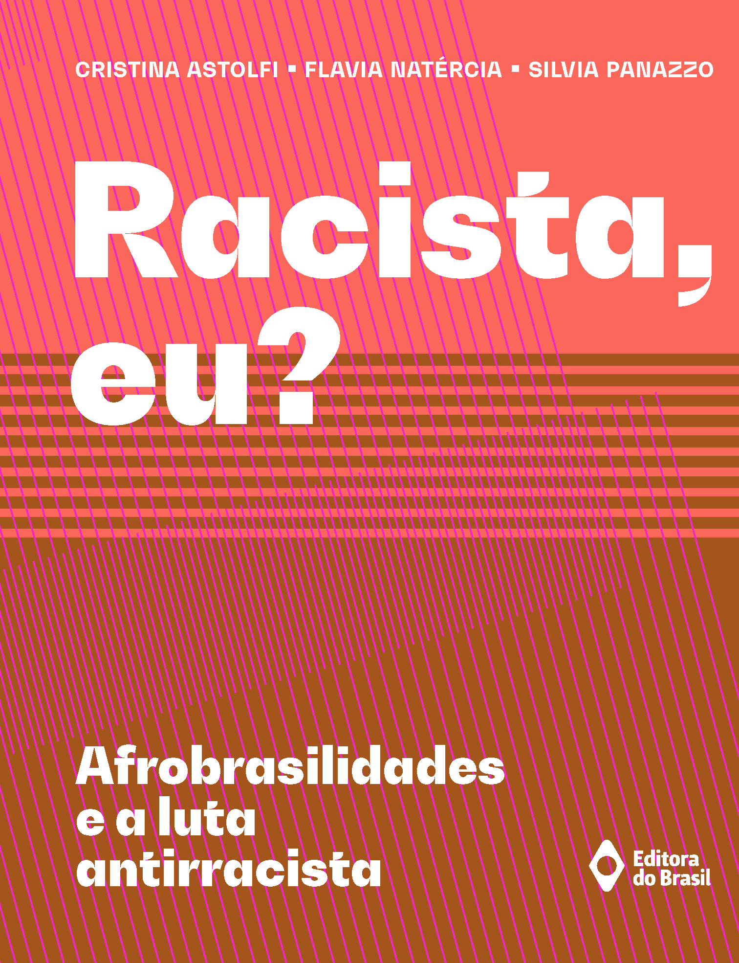 Racista, eu? Afrobrasilidades e a luta antirracista