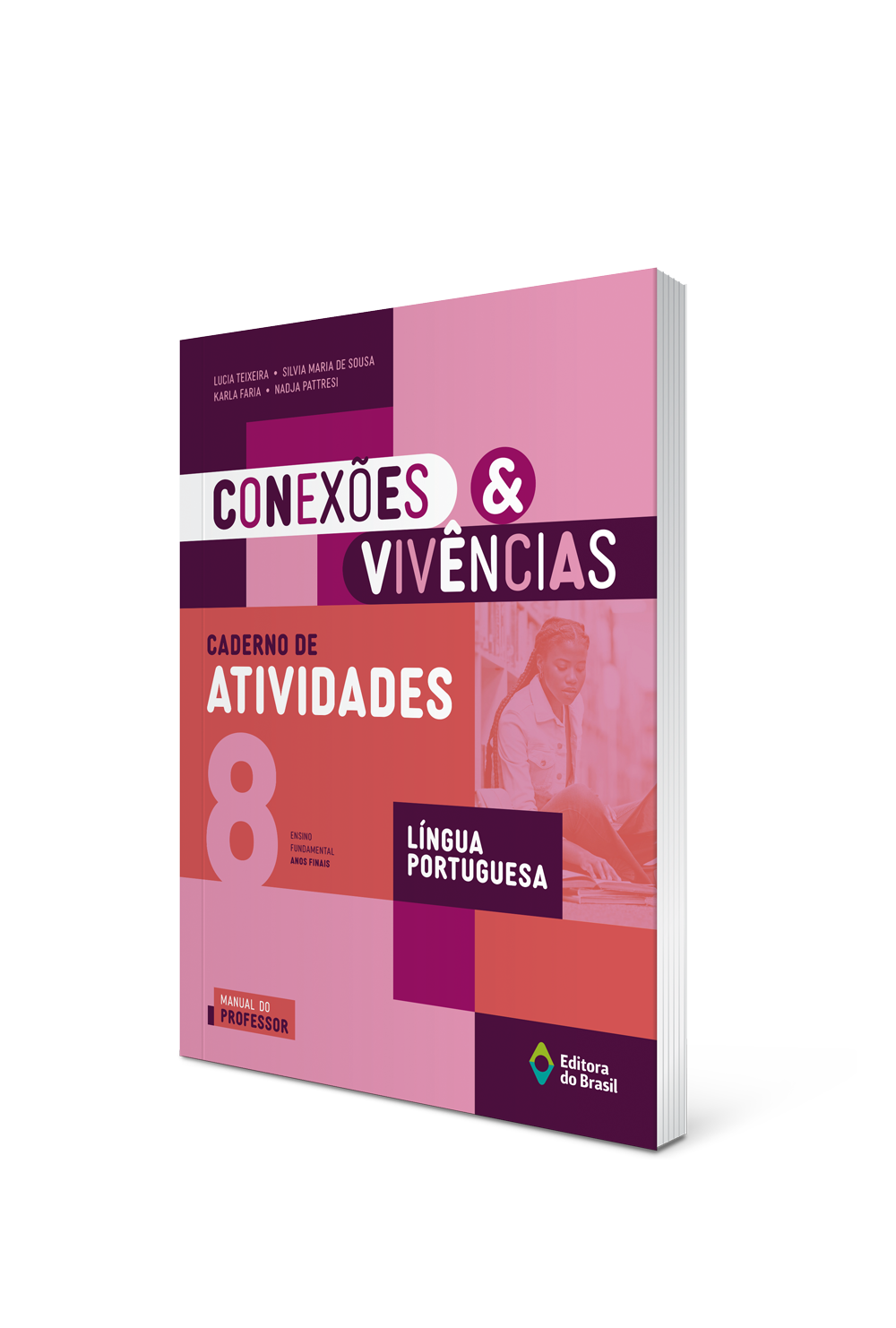 CONEXÕES & VIVÊNCIAS LÍNGUA PORTUGUESA CADERNO DE ATIVIDADES – 8º ano